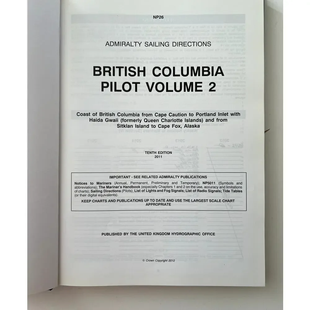 Admiralty Sailing Directions NP26 10th Edition 2011 British Columbia Pilot  HB